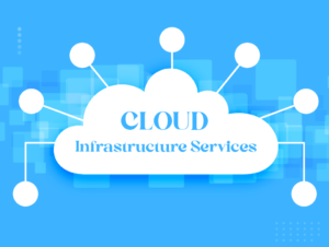 Cloud Infrastructure Services